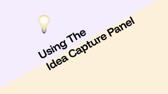 Using the Idea Capture Panel with Anna